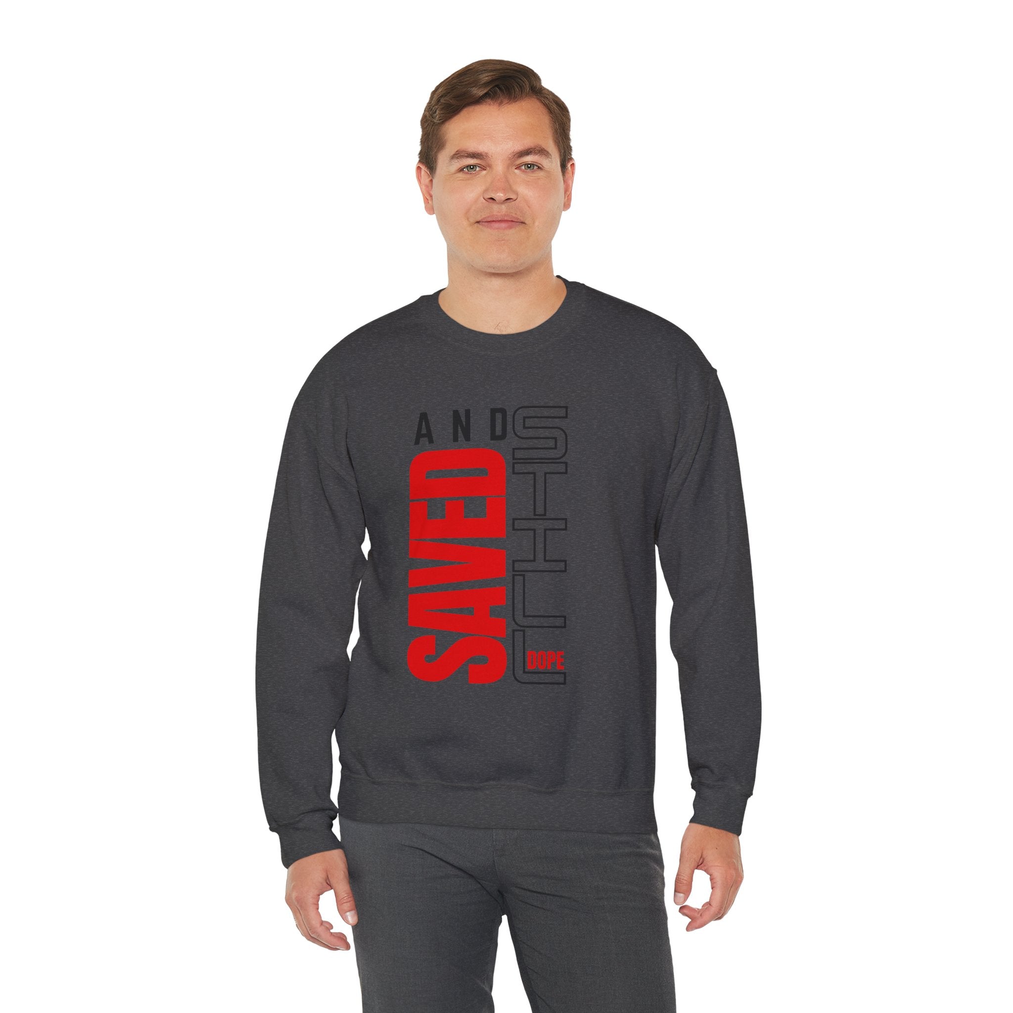 Crewneck Sweatshirt — "And Saved, Still Dope" Vertical Graphic