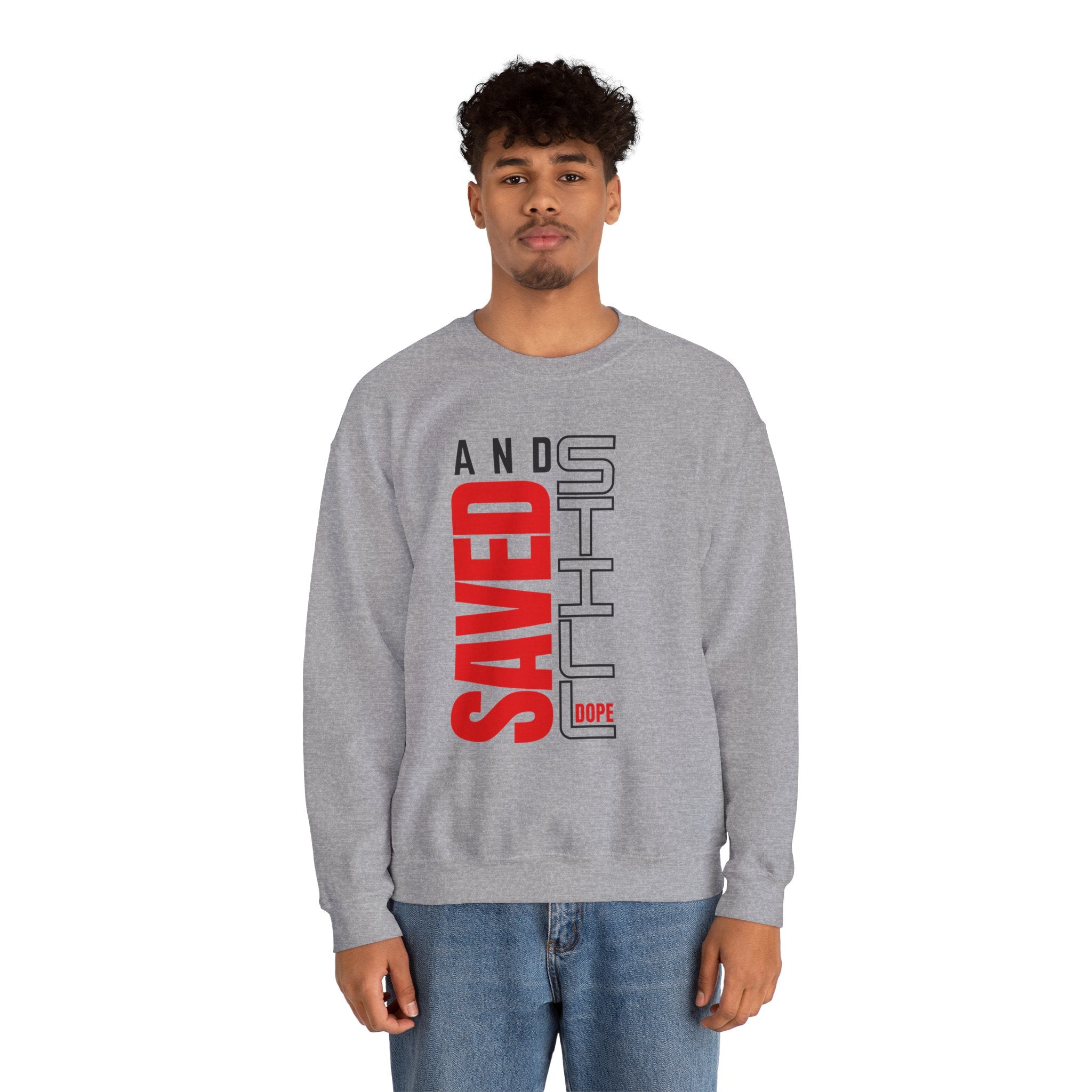 Crewneck Sweatshirt — "And Saved, Still Dope" Vertical Graphic